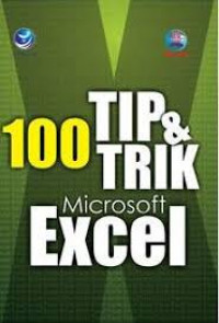 100 TIP & TRIK MICROSOFT EXCEL