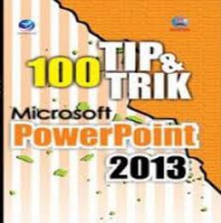 Image of 100 TIP & TRIK MICROSOFT POWERPOINT 2013