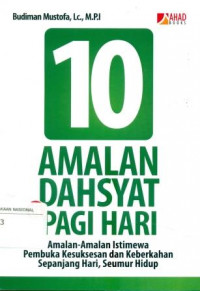 10 AMALAN DAHSYAT DI PAGI HARI