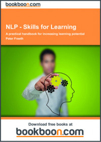 NLP - Skills for Learning : A Practical handbook for increasing learning potential