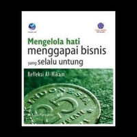 Image of Mengelola Hati Menggapai Bisnis yang Selalu Untung