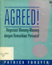 ARGEED! NEGOSIASI MENANG-MENANG DENGAN KOMUNIKASI PERSUASIF