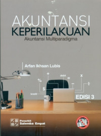 AKUNTANSI KEPERILAKUAN ( AKUNTANSI MULTIPARADIGMA )