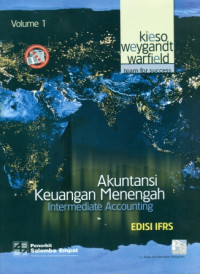 AKUNTANSI KEUANGAN MENENGAH ( INTERMEDIATE ACCOUNTING ) VOLUME 1