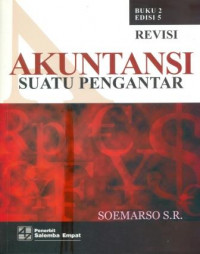 AKUNTANSI SUATU PENGANTAR ( BUKU 2 ) REVISI