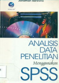 ANALISIS DATA PENELITIAN MENGGUNAKAN SPSS