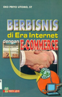 BERBISNIS DI ERA INTERNET DENGAN E-COMMERCE