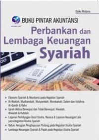 BUKU PINTAR AKUNTANSI PERBANKAN LEMBAGA KEUANGAN SYARIAH