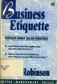 BUSINESS ETIQUETTE:Bersikap Benar Dalam Berbisnis