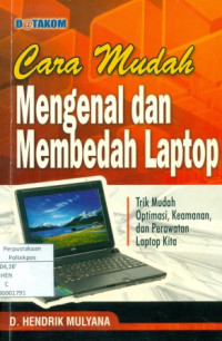 Image of Cara Mudah Mengenal dan Membedah Laptop