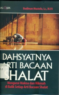 DAHSYATNYA ARTI BACAAN SHALAT