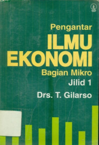 pengantar ilmu ekonomi bagian mikro jilid 1