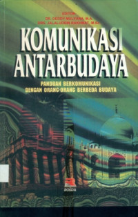 Image of KOMUNIKASI ANTARBUDAYA PANDUAN BERKOMUNIKASI DENGAN ORANG-ORANG BERBEDA BUDAYA