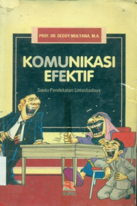 KOMUNIKASI EFEKTIF ( SUATU PENDEKATAN LINTASBUDAYA )