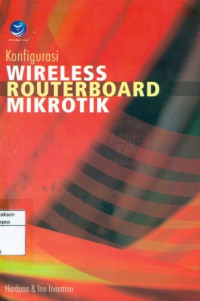 konfigurasi WIRELESS ROUTERBOARD MIKROTIK