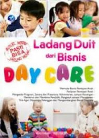 LADANG DUIT DARI BISNIS DAY CARE