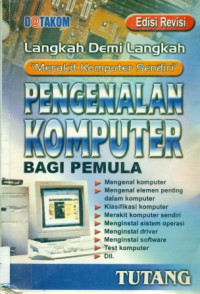 Langkah demi langkah Merakit Komputer Sendiri Pengenalan Komputer Bagi Pemula