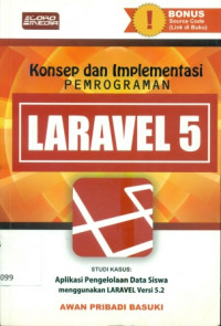 KONSEP DAN IMPLEMENTASI PEMROGRAMAN LARAVEL 5