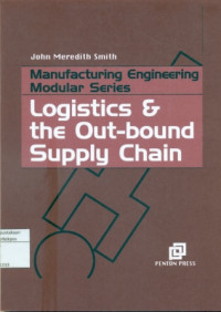 manufacturing engineering modular series Logistics & the out-bound supply chain