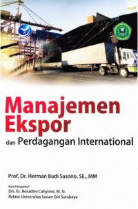 Image of MANAJEMEN EKSPOR DAN PERDAGANGAN INTERNASIONAL