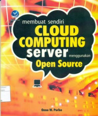 Membuat CLOUD COMPUTING SERVER Menggunakan Open Source