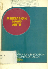 Image of MENERAPKAN GUGUS MUTU : STRATEGI PRAKTIS UNTUK MENINGKATKAN PRODUKTIVITAS DAN KEUNTUNGAN