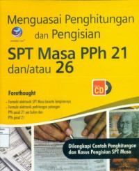 Menguasai Penghitungan Dan Pengisian SPT Masa PPh 21 Dan Atau 26