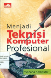 MENJADI TEKNISI KOMPUTER PROFESIONAL