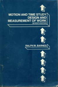 Motion and Time Study Design and Measurement of Work