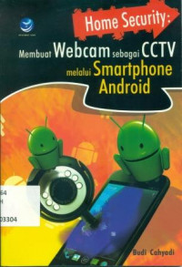 Membuat Webcam Sebagai CCTV Melalui Smartphone Android