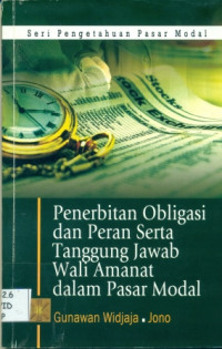 penerbitan obligasi dan peran serta tanggung jawab wali amanat dalam pasr modal