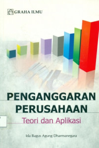 Image of PENGANGGARAN PERUSAHAAN ( TEORI DAN APLIKASI )
