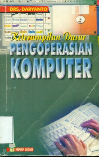 KETERAMPILAN DASAR PENGOPERASIAN KOMPUTER