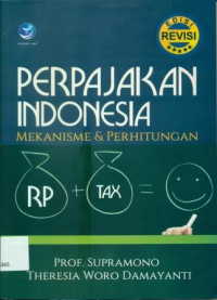 PERPAJAKAN INDONESIA MEKANISME & PERHITUNGAN