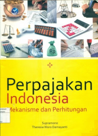 Image of Perpajakan Indonesia Mekanisme Dan Perhitungan