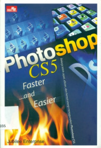 PHOTOSHOP CS5 FASTER AND EASIER