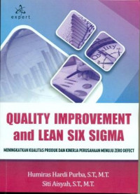 QUALITY IMPROVEMENT AND LEAN SIX SIGMA