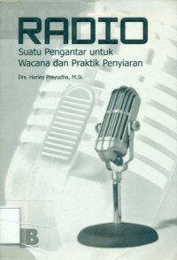 Image of RADIO SUATU PENGANTAR UNTUK WACANA DAN PRAKTIK PENYIARAN