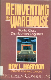 Reinventing the Warehouse: World Class Distribution Logistics