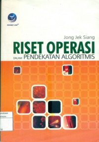 Image of RISET OPERASI DALAM PENDEKATAN ALGORITMIS