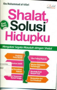 SHALAT SOLUSI HIDUPKU