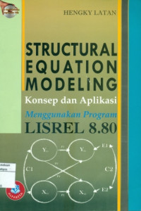 STRUCTURAL EQUATION MODELING  Konsep Dan Aplikasi Menggunakan Program LISREL 8.80