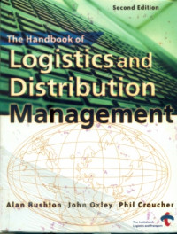 THE HANDBOOK OF LOGISTICS AND DISTRIBUTION MANAGEMENT ( SECOND EDITION )