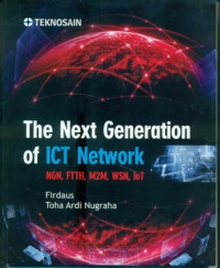 THE NEXT GENERATION OF ICT NETWORK