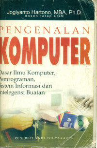 Image of PENGENALAN KOMPUTER DASAR ILMU KOMPUTER,PEMOGRAMAN,SISTEM INFORMASI dan INTELEGENSI BUATAN