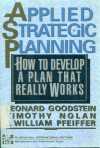 Applied Strategic Planning: How to Develop a Plan That Realy Works