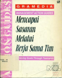 Image of MENCAPAI SASARAN MELALUI KERJASAMA TIM ( MANAGEMENT ACTION GUIDES )